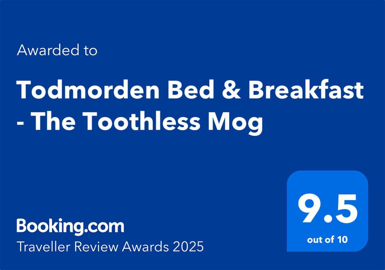 Todmorden Bed & Breakfast - The Toothless Mog Walsden Zewnętrze zdjęcie